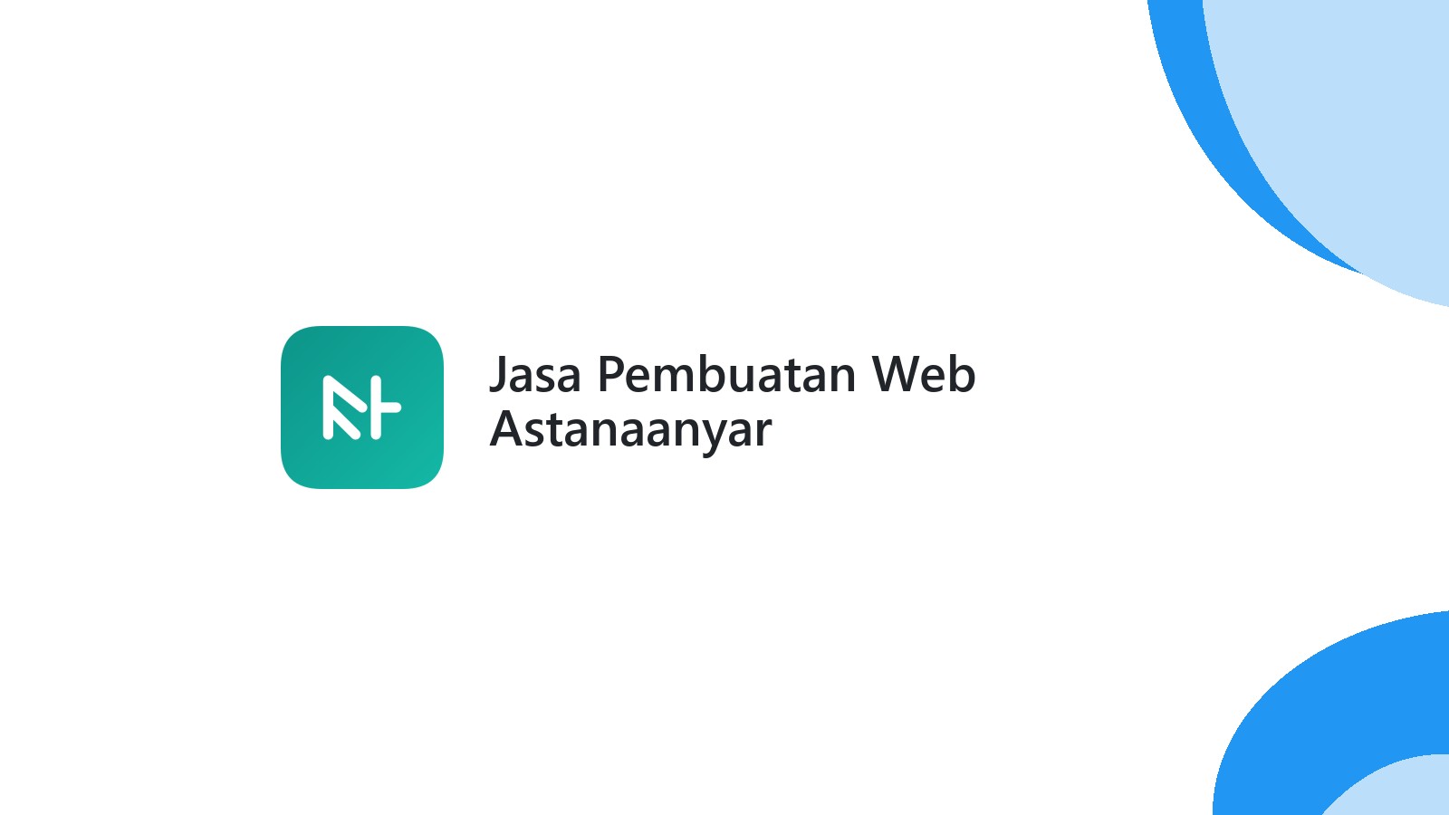Jasa Pembuatan Web Astanaanyar