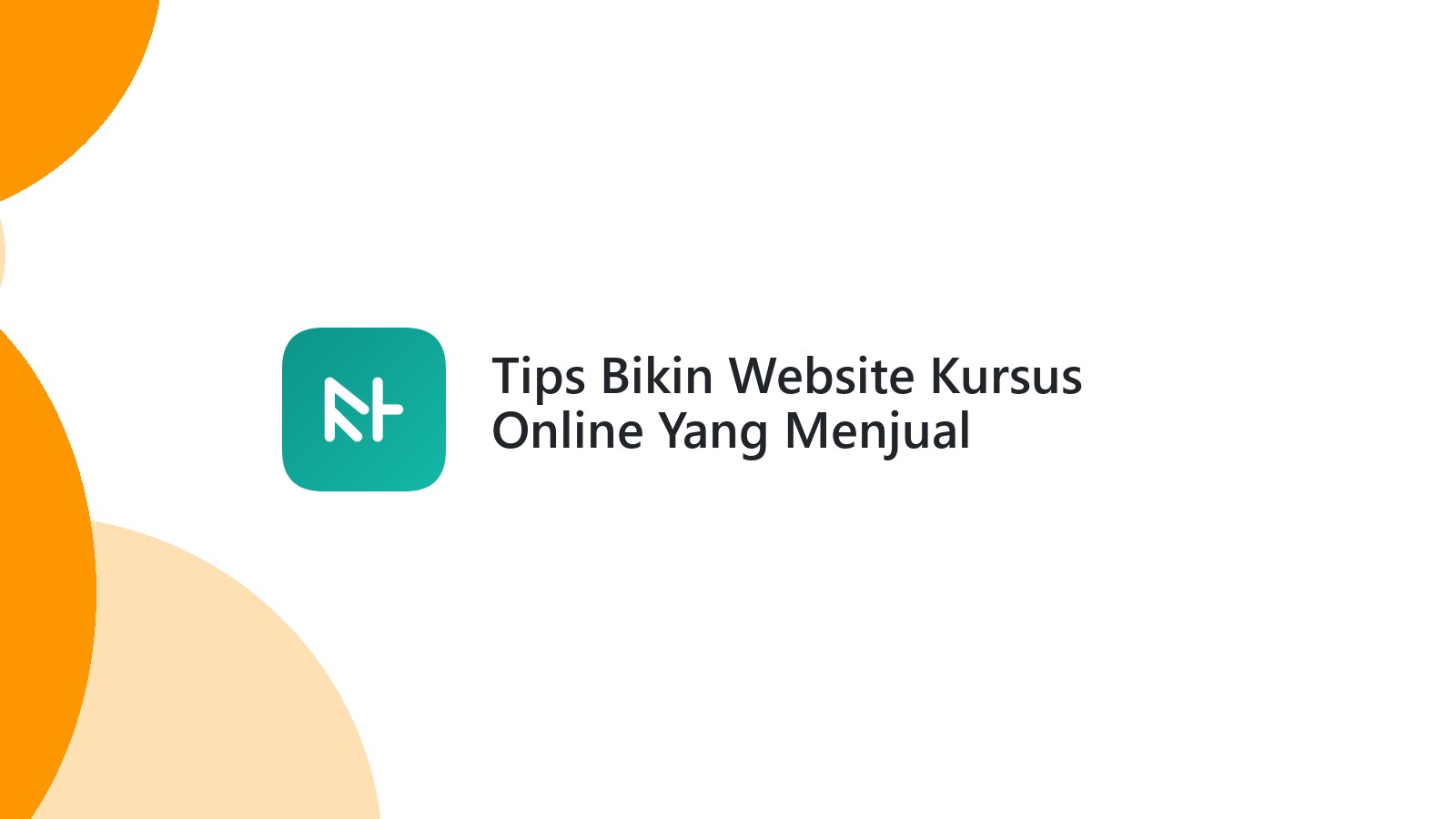 Tips Bikin Website Kursus Online Yang Menjual