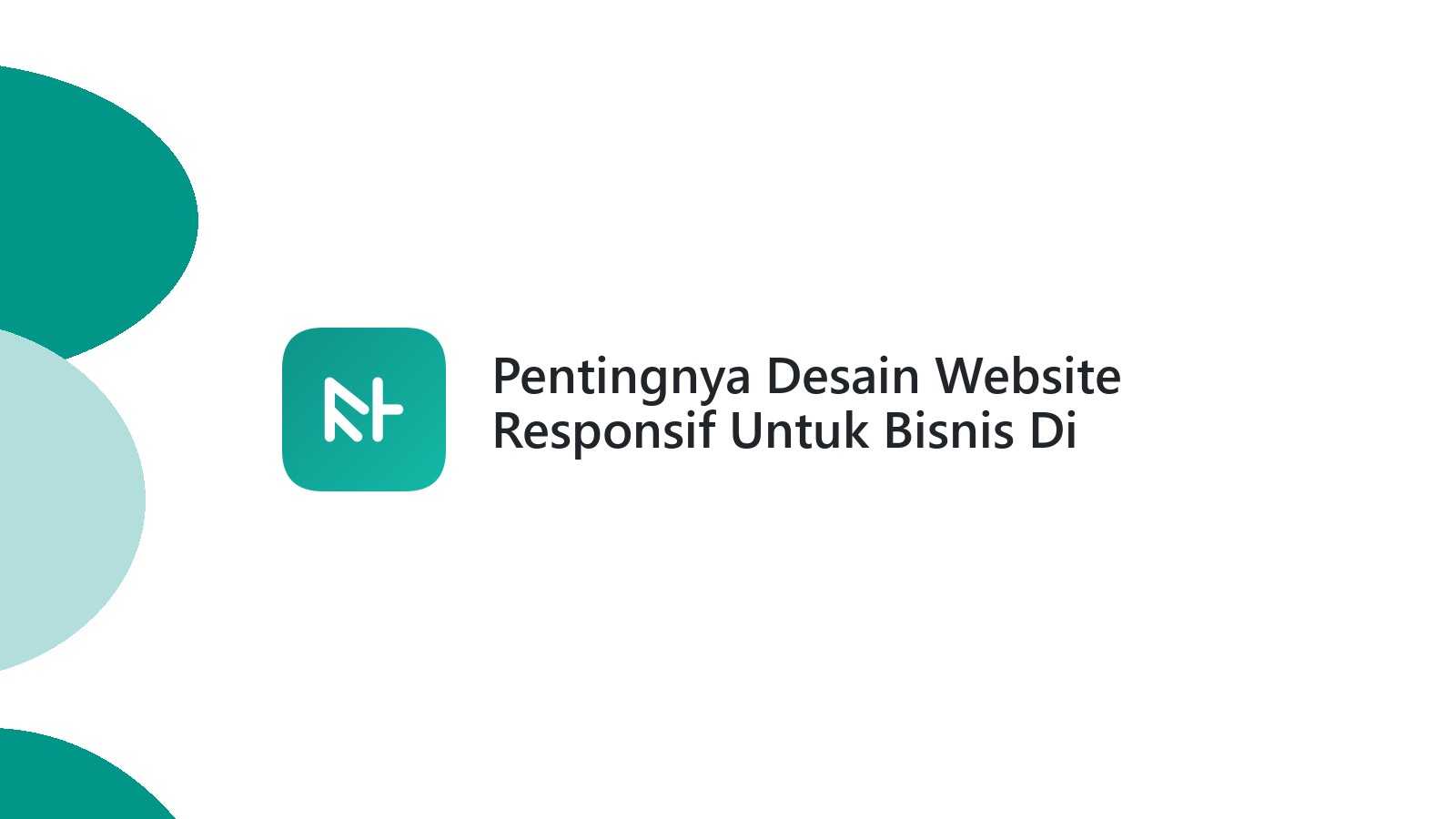 Pentingnya Desain Website Responsif Untuk Bisnis Di Semarang