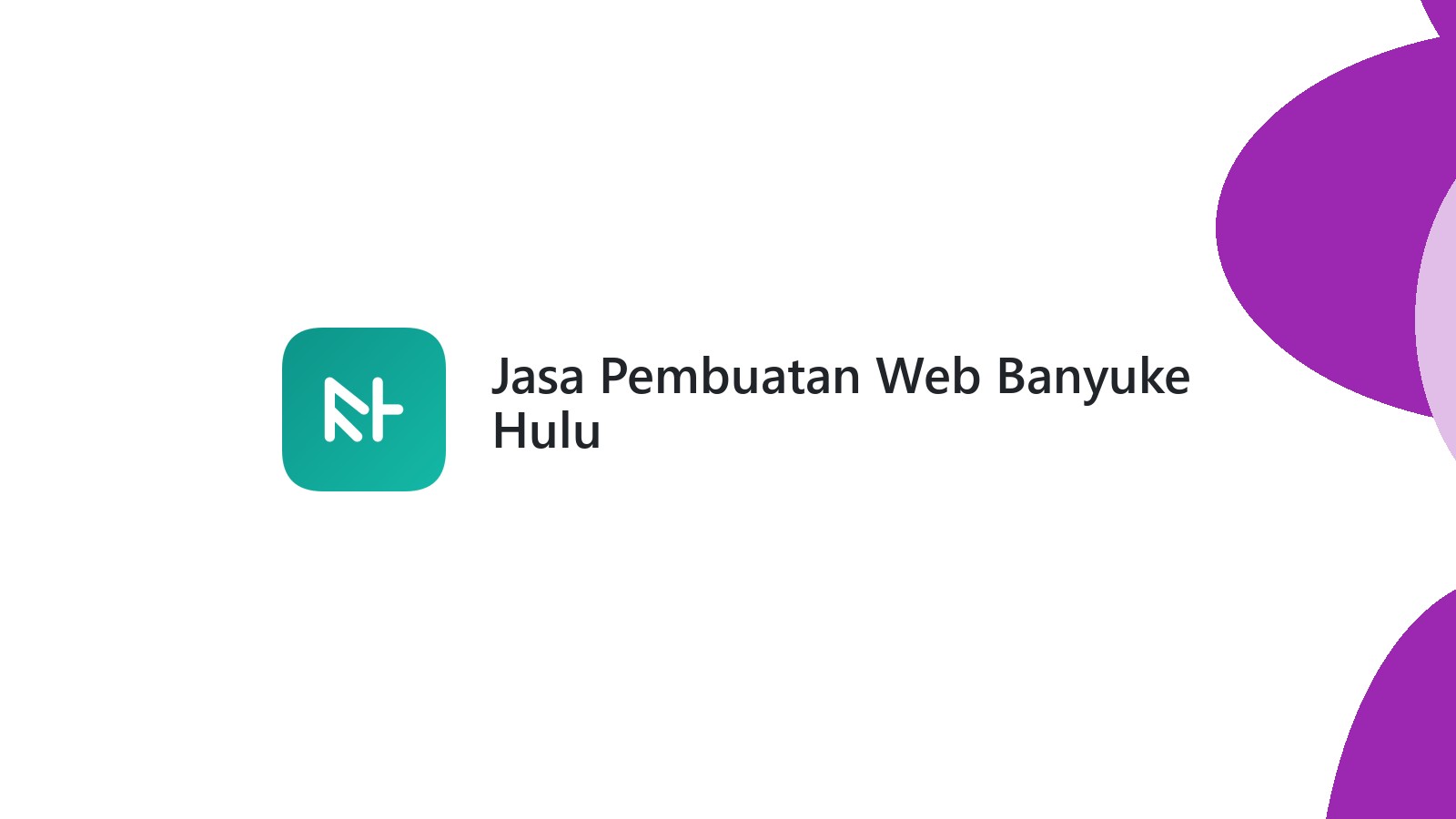 Jasa Pembuatan Web Banyuke Hulu
