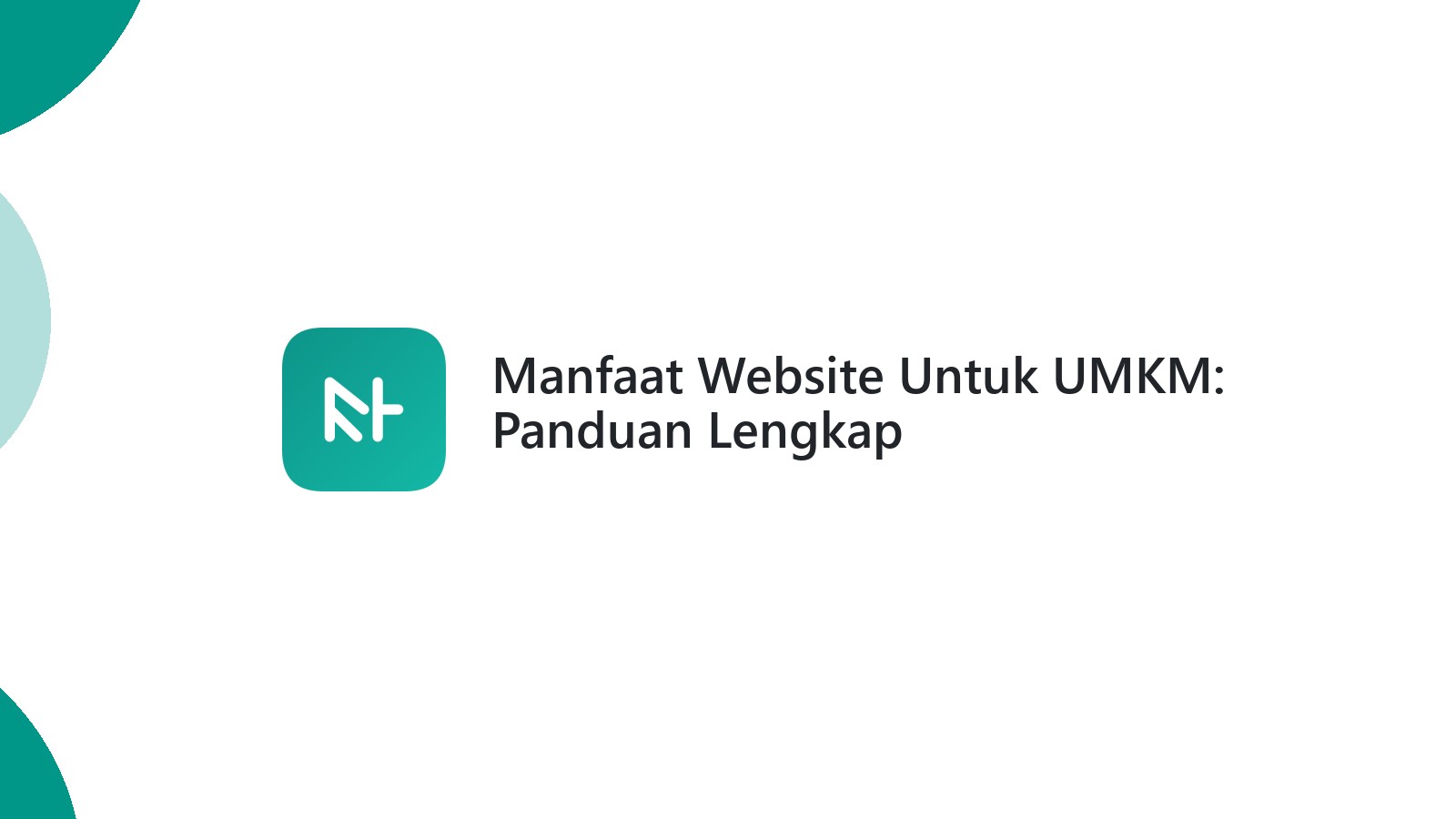 Manfaat Website Untuk UMKM: Panduan Lengkap