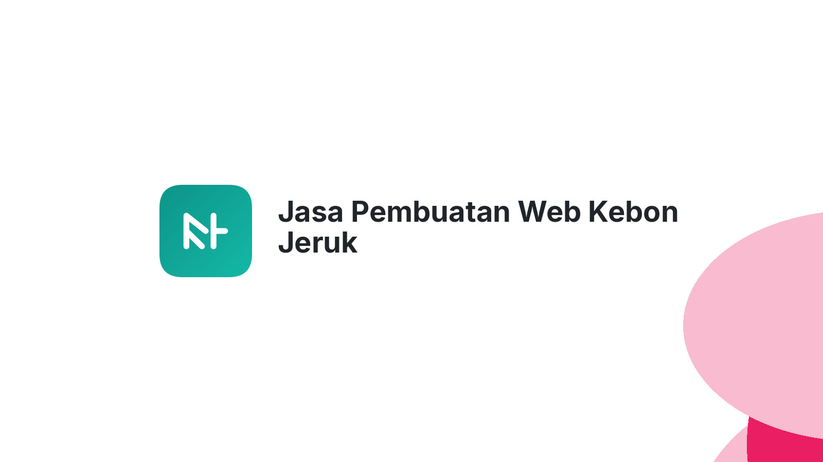Jasa Pembuatan Web Kebon Jeruk