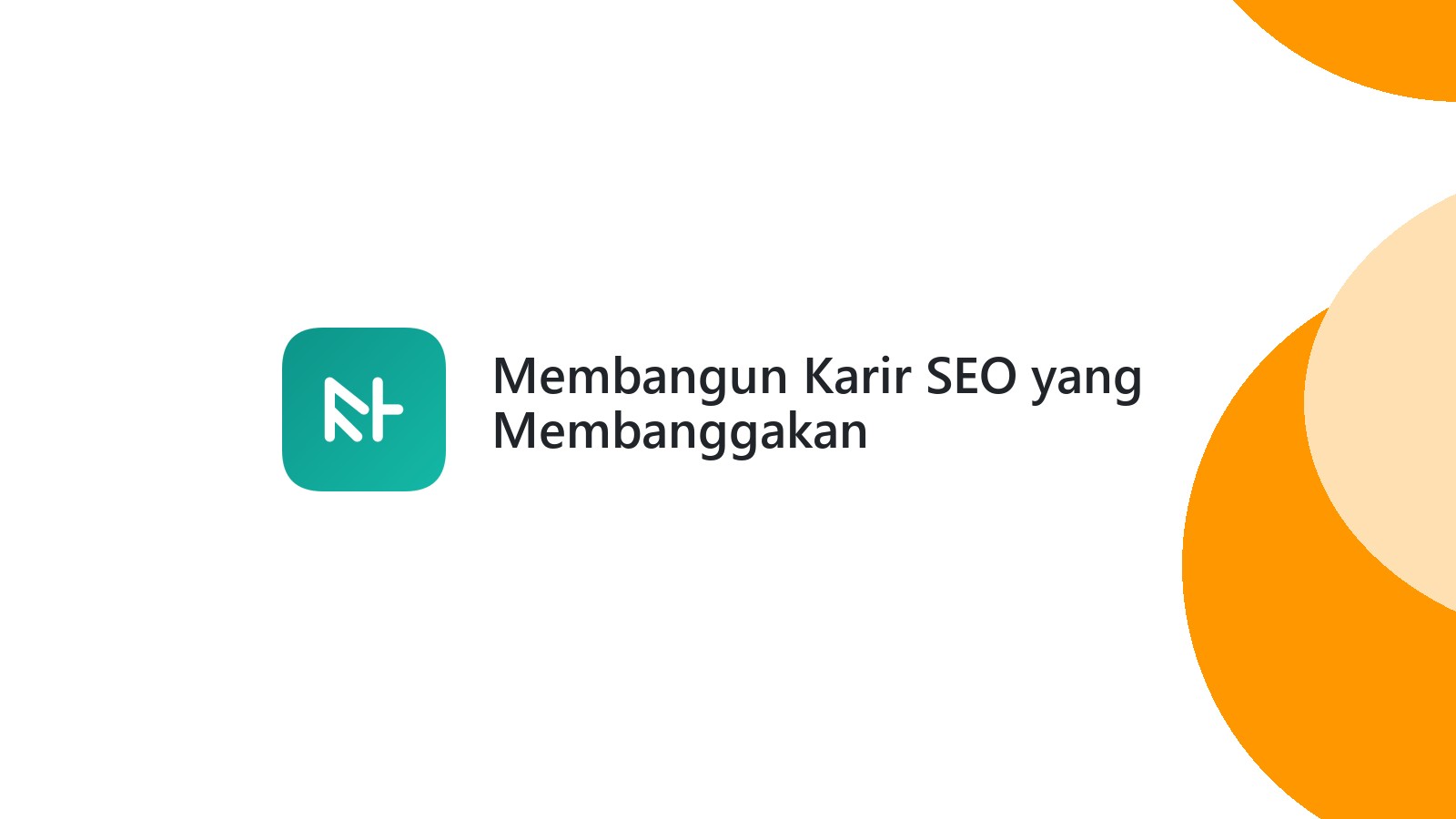 Membangun Karir SEO yang Membanggakan