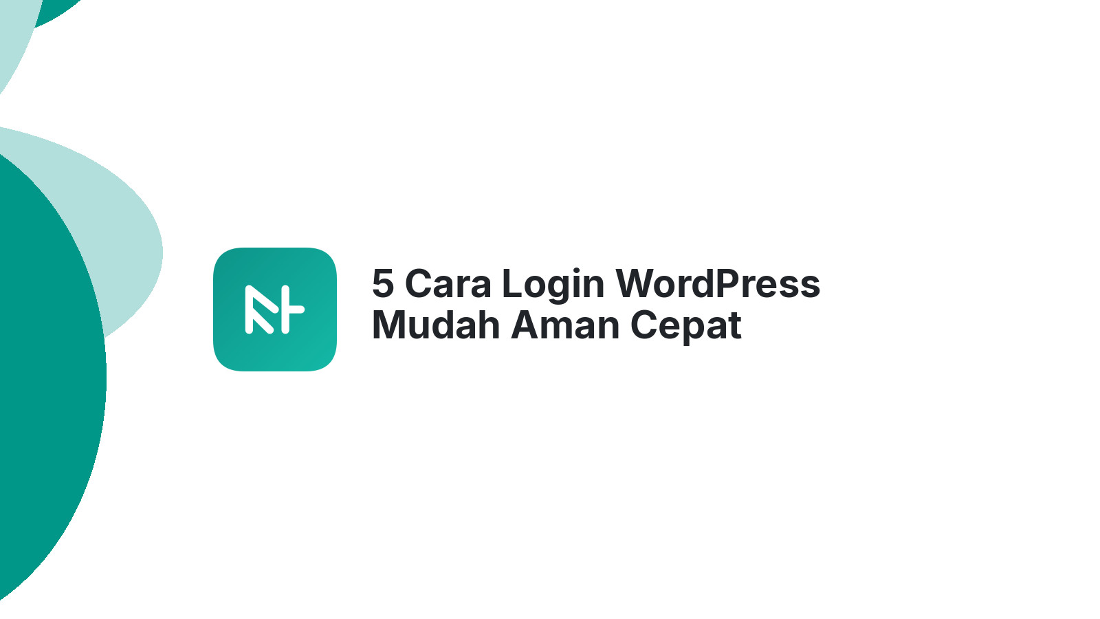5 Cara Login WordPress Mudah Aman Cepat