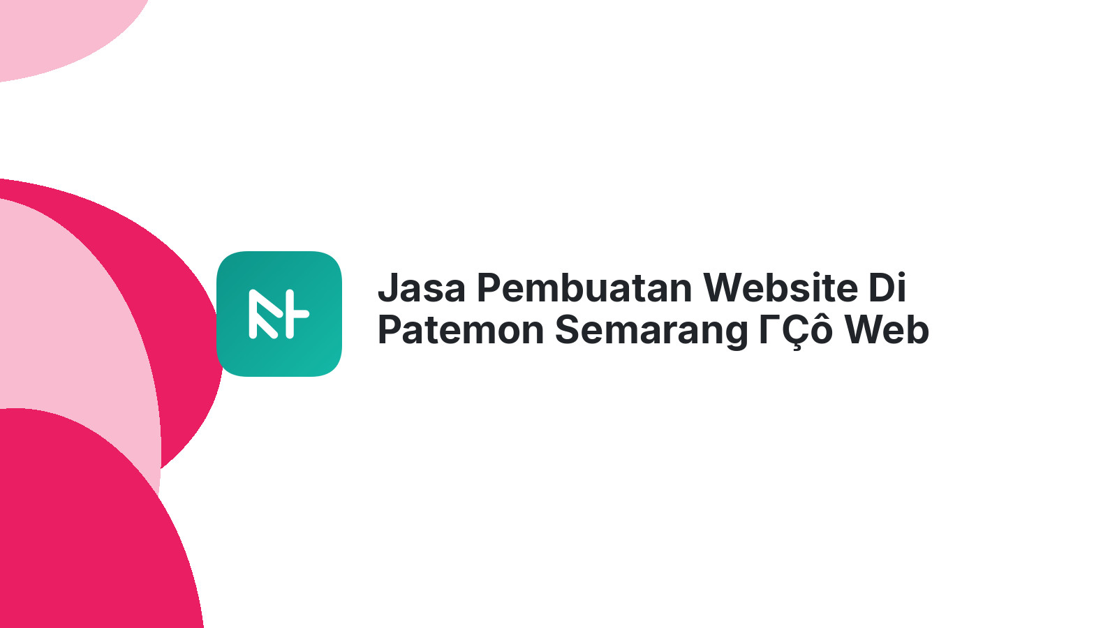 Jasa Pembuatan Website Di Patemon Semarang ΓÇô Web Profesional & Cepat