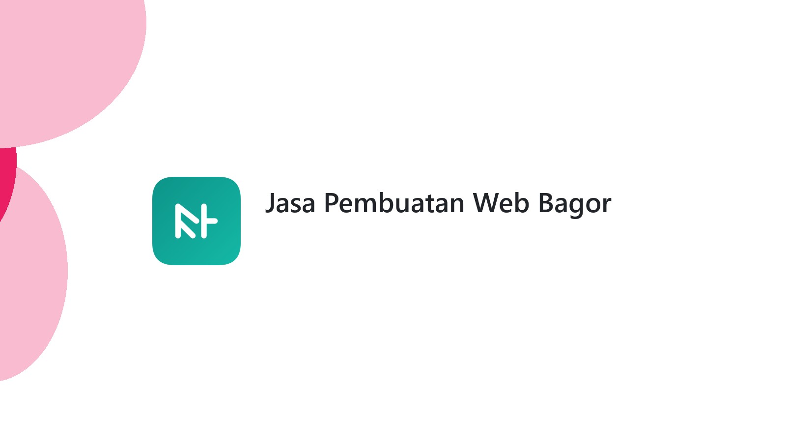 Jasa Pembuatan Web Bagor
