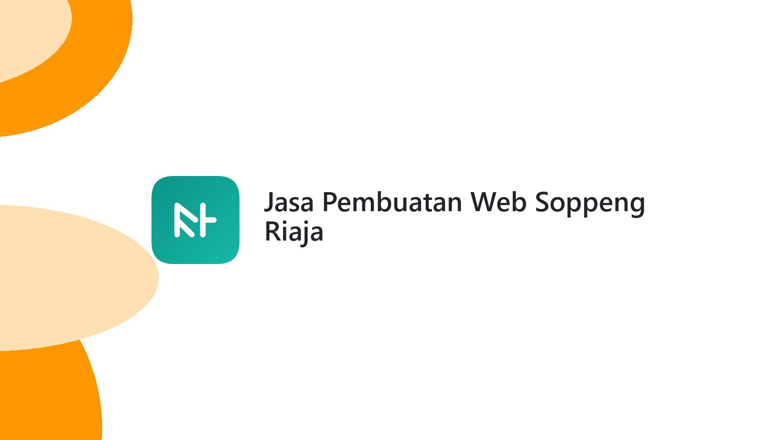 Jasa Pembuatan Web Soppeng Riaja