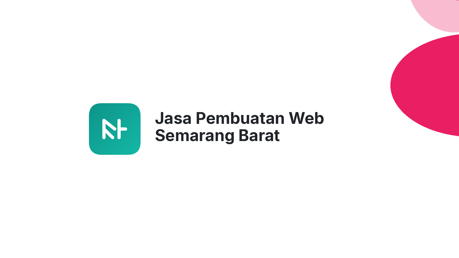 Jasa Pembuatan Web Semarang Barat