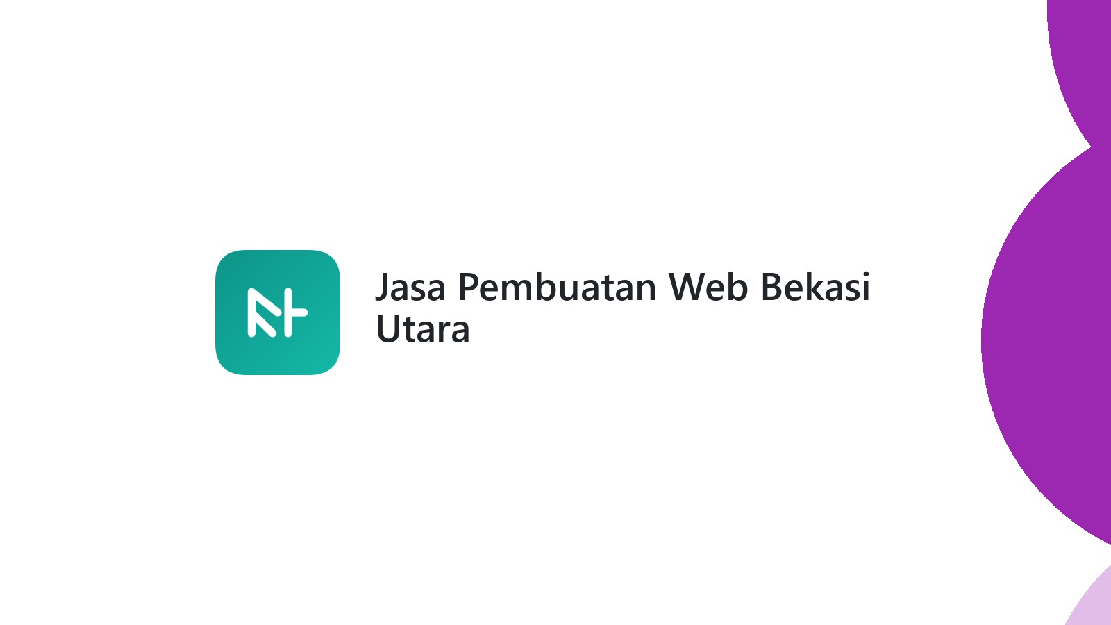 Jasa Pembuatan Web Bekasi Utara