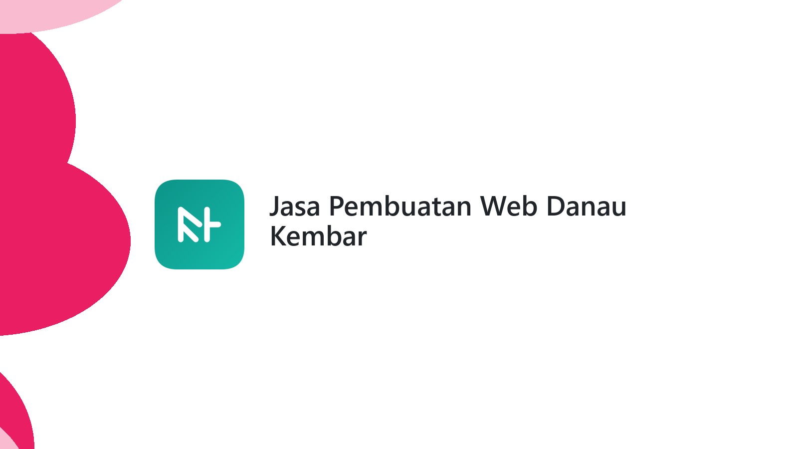 Jasa Pembuatan Web Danau Kembar