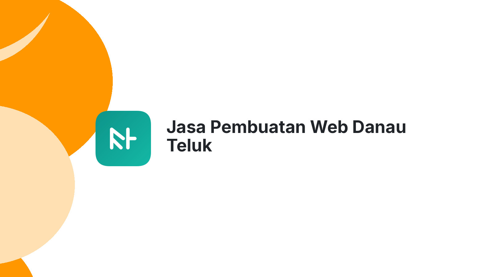 Jasa Pembuatan Web Danau Teluk