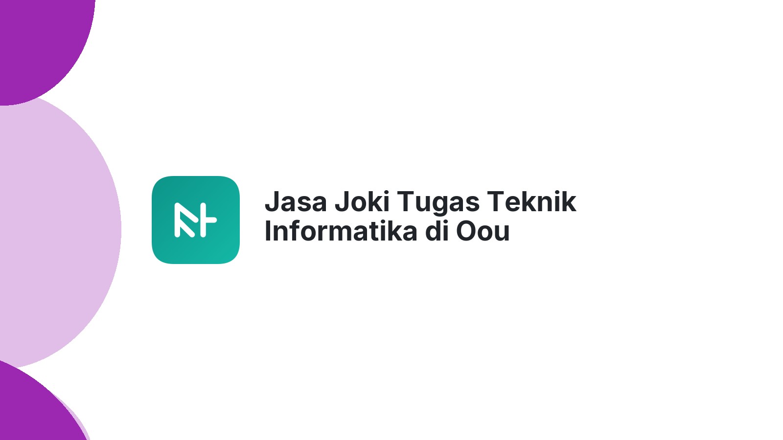 Jasa Joki Tugas Teknik Informatika di Oou