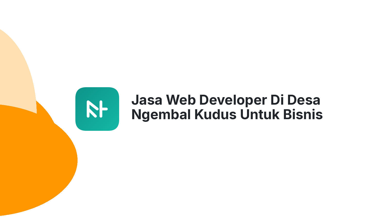 Jasa Web Developer Di Desa Ngembal Kudus Untuk Bisnis Toko Online