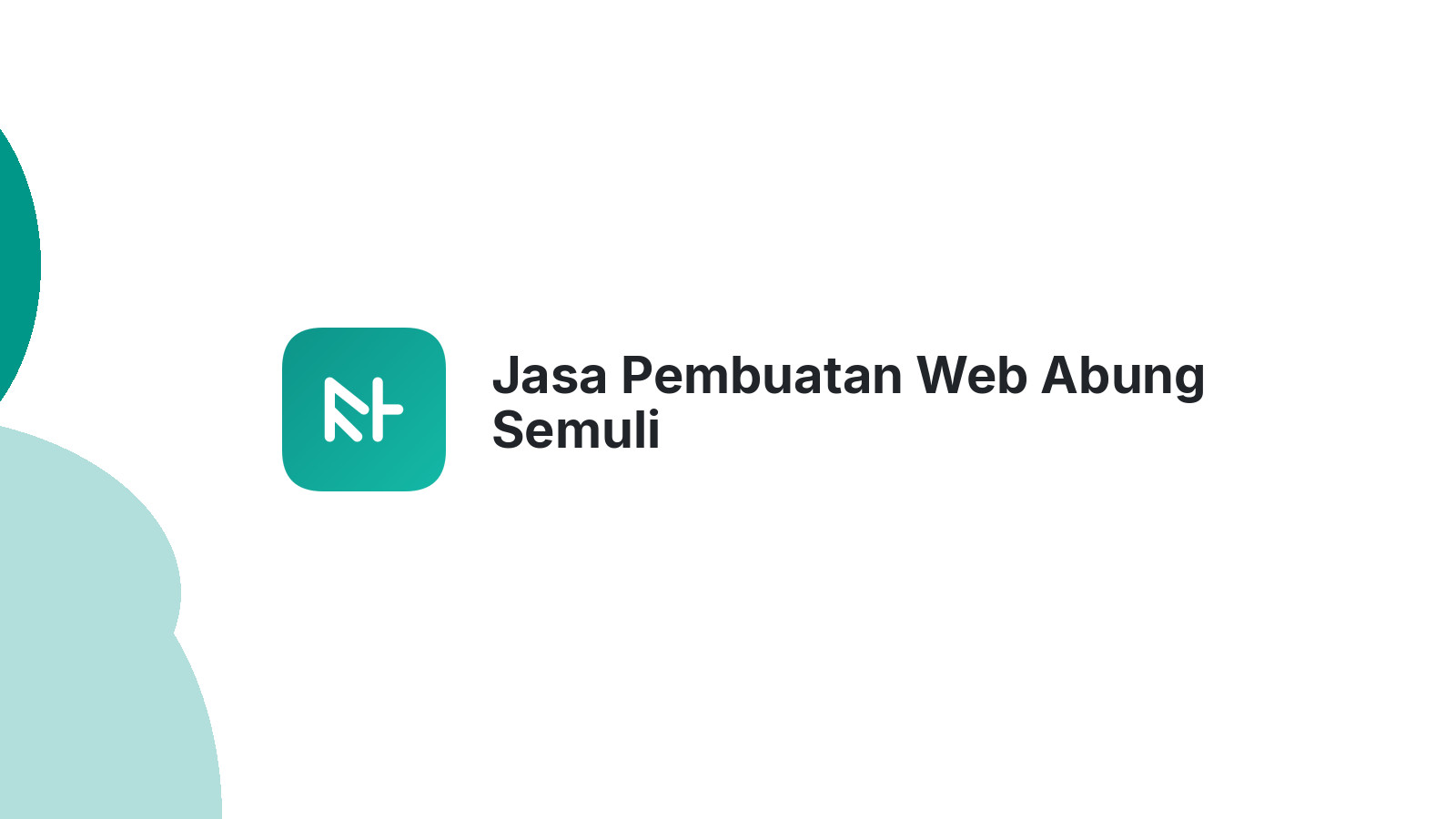 Jasa Pembuatan Web Abung Semuli