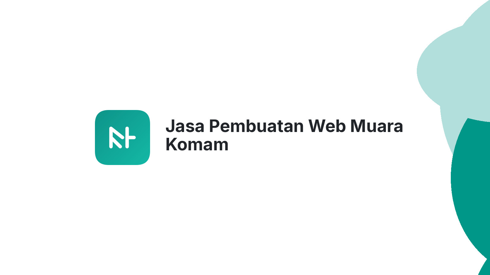 Jasa Pembuatan Web Muara Komam