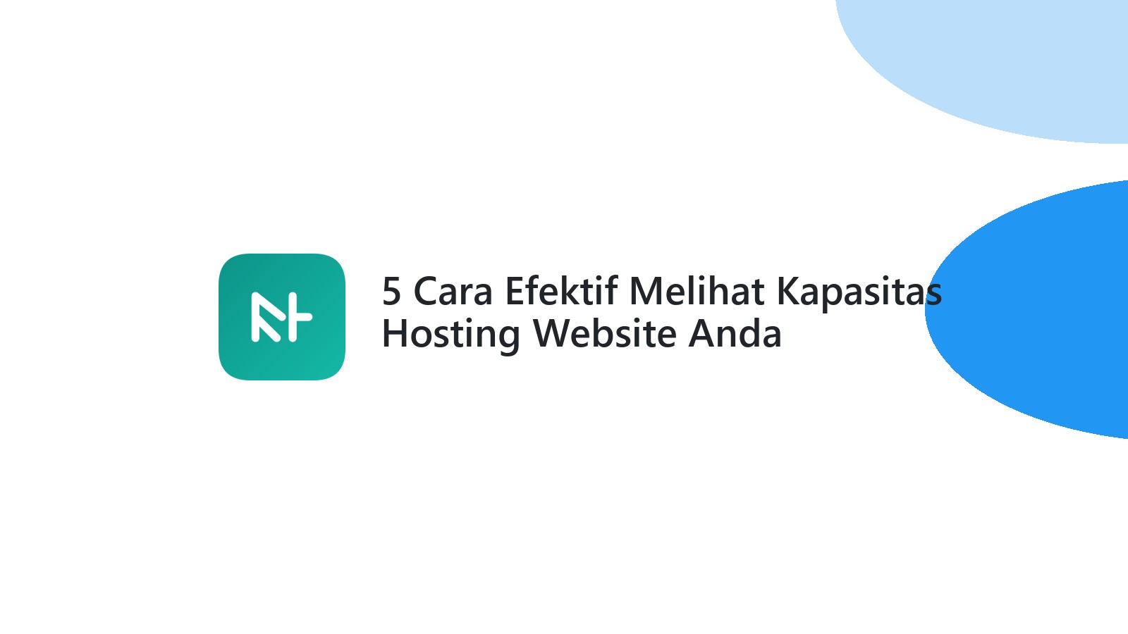 5 Cara Efektif Melihat Kapasitas Hosting Website Anda