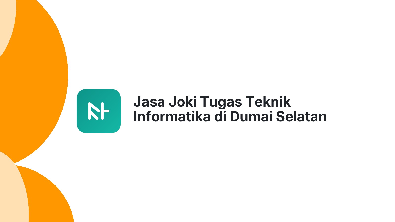 Jasa Joki Tugas Teknik Informatika di Dumai Selatan