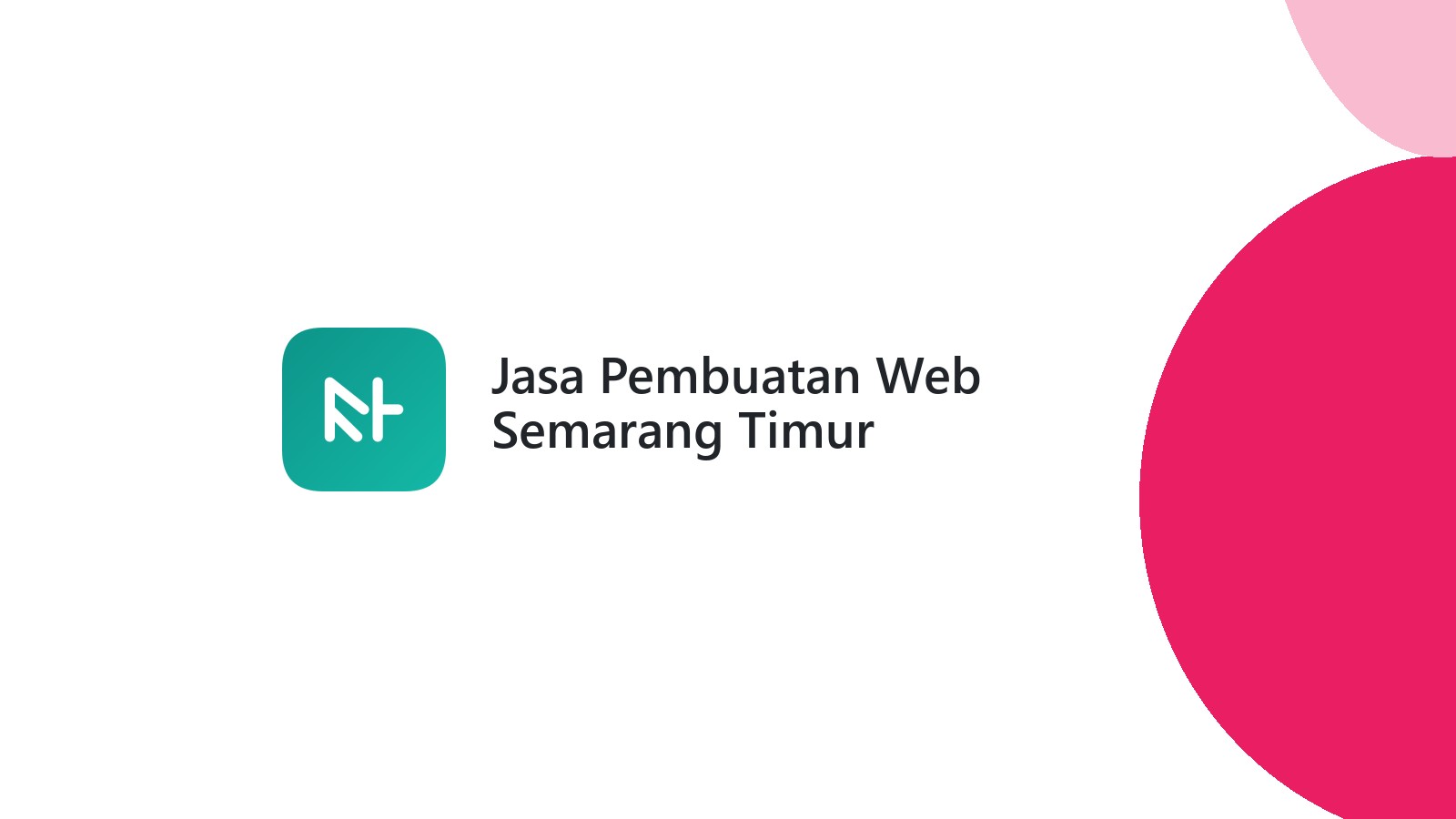 Jasa Pembuatan Web Semarang Timur