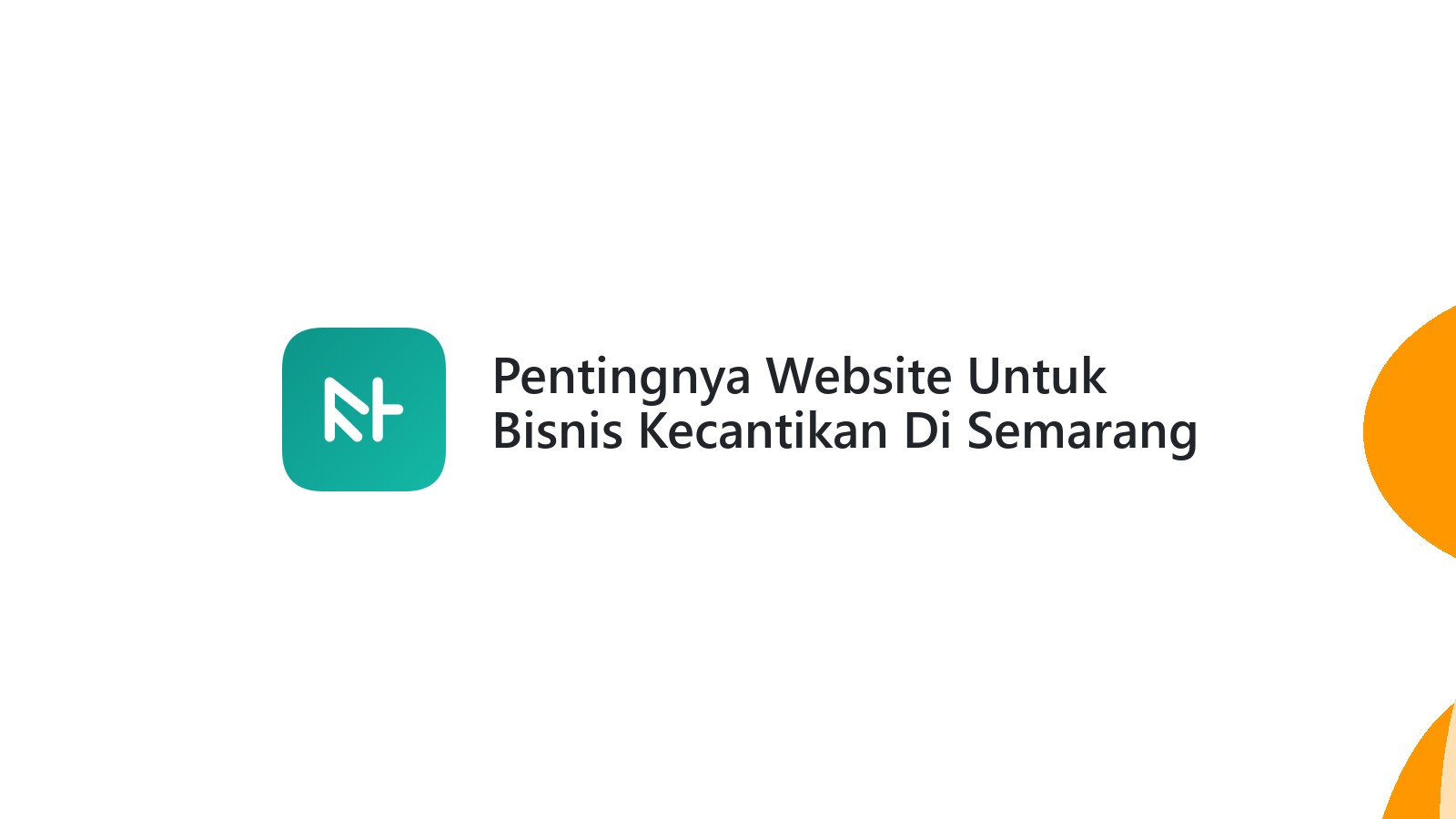 Pentingnya Website Untuk Bisnis Kecantikan Di Semarang Online