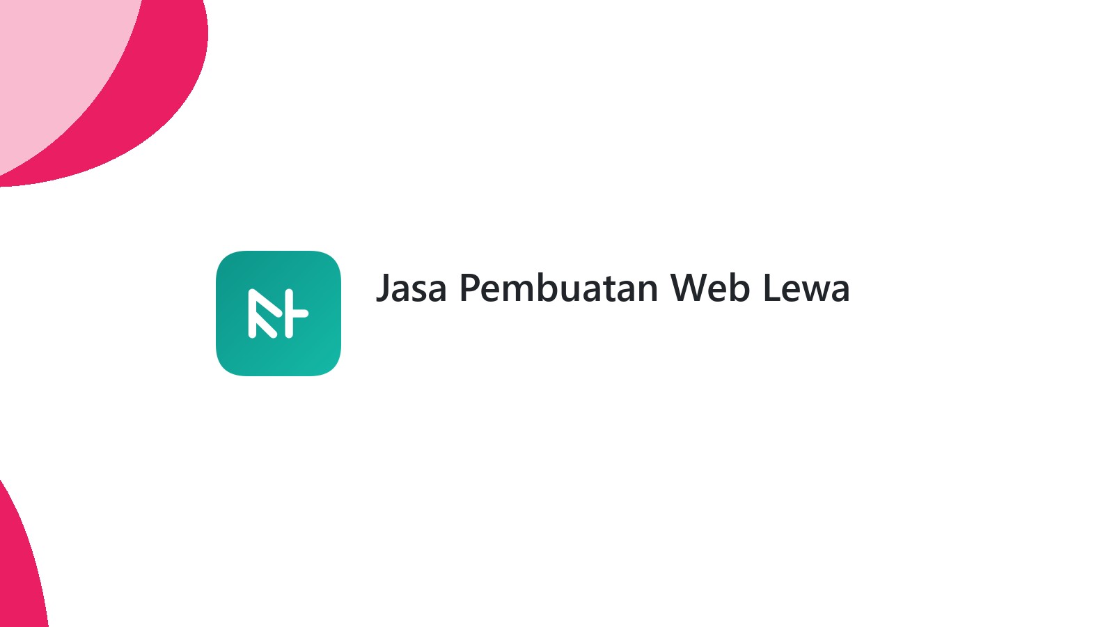 Jasa Pembuatan Web Lewa