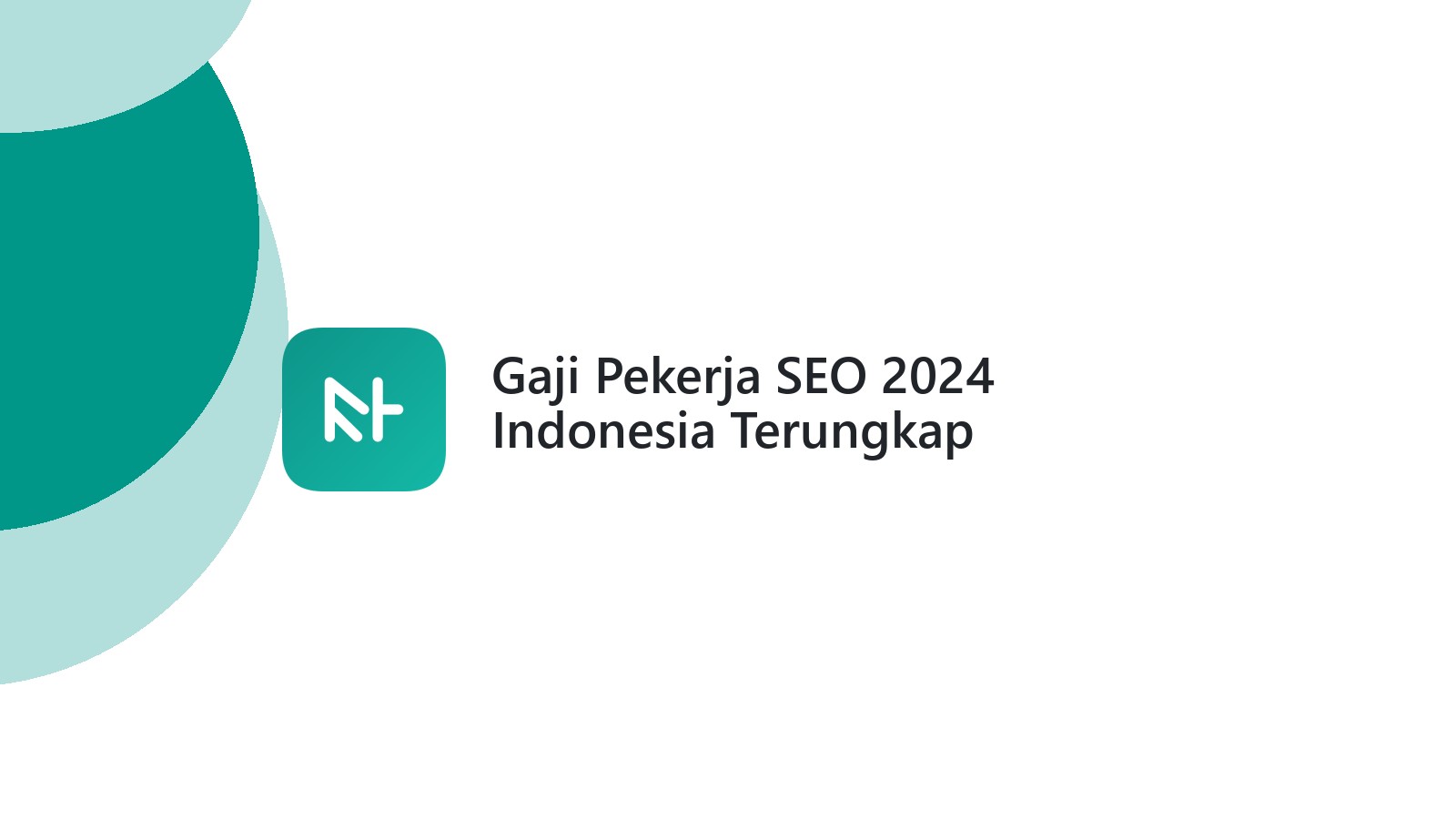 Gaji Pekerja SEO 2024 Indonesia Terungkap