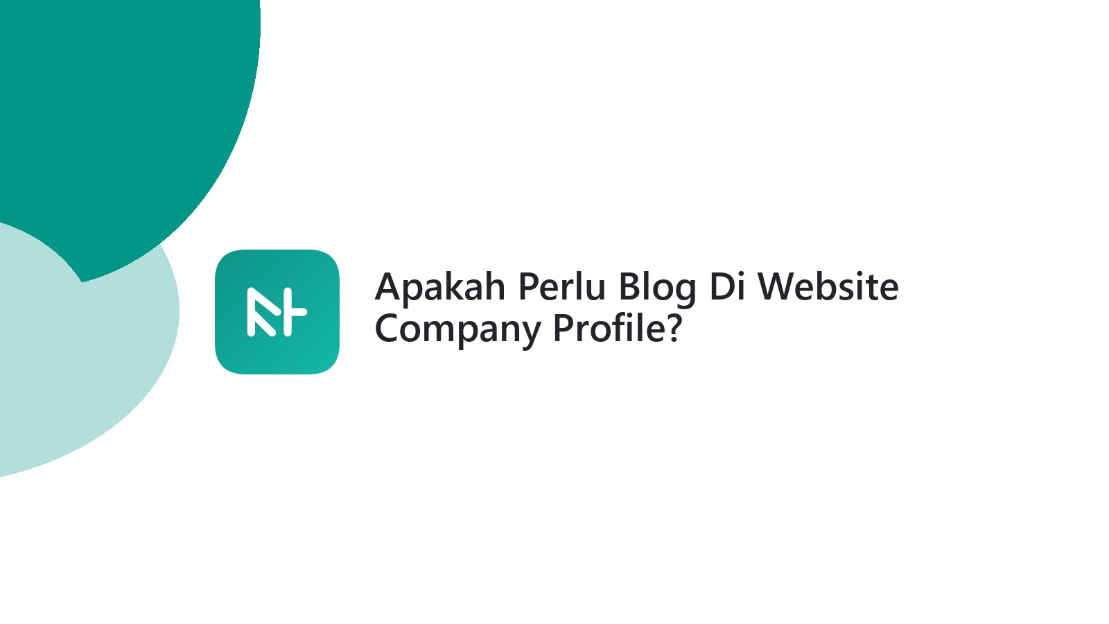 Apakah Perlu Blog Di Website Company Profile?