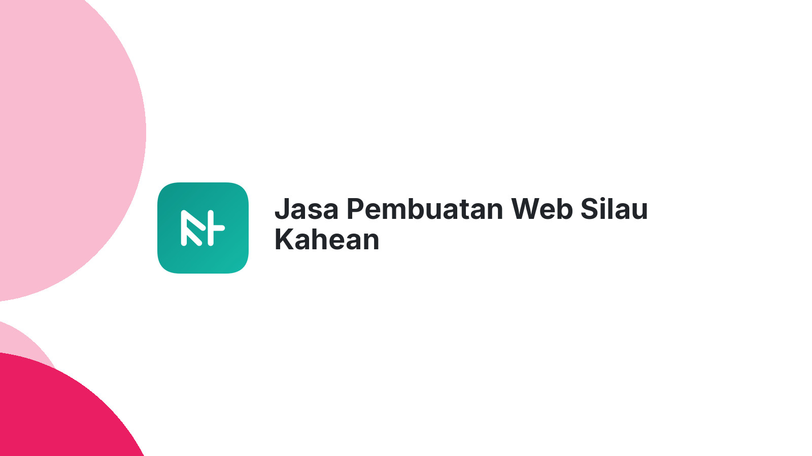 Jasa Pembuatan Web Silau Kahean