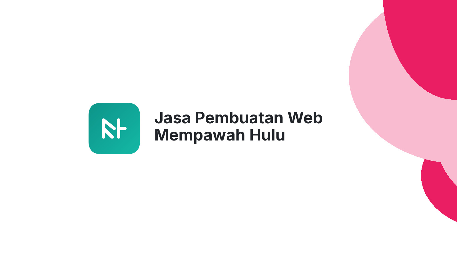 Jasa Pembuatan Web Mempawah Hulu
