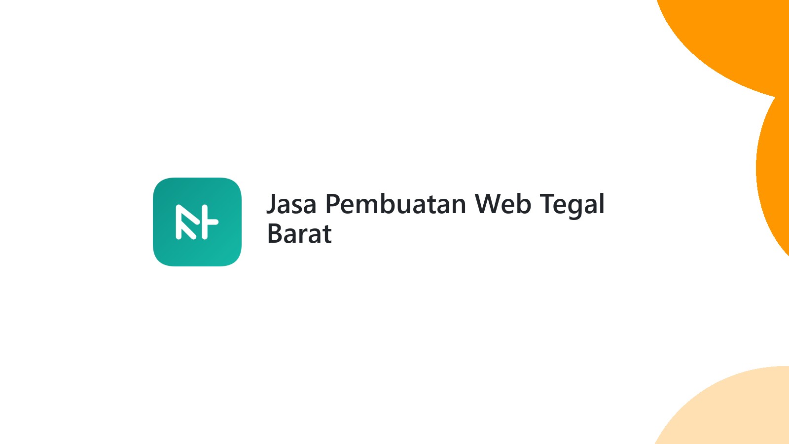 Jasa Pembuatan Web Tegal Barat