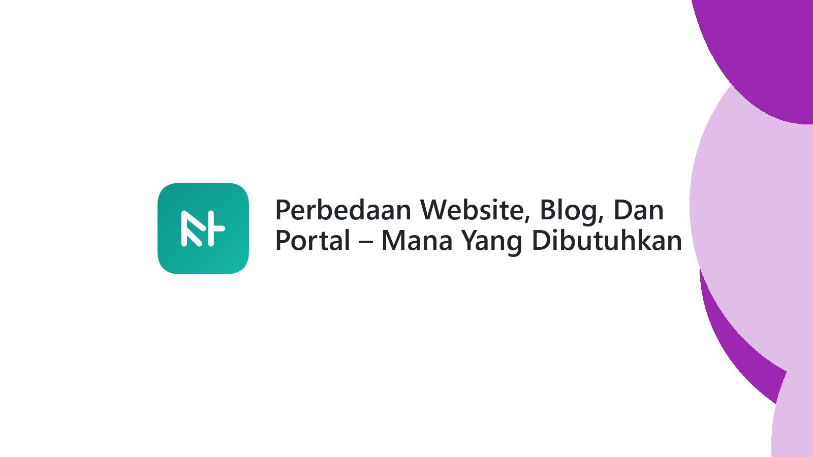Perbedaan Website, Blog, Dan Portal ΓÇô Mana Yang Dibutuhkan Bisnis?