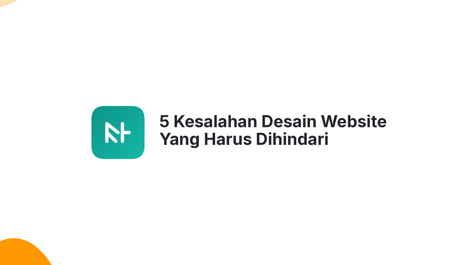 5 Kesalahan Desain Website Yang Harus Dihindari