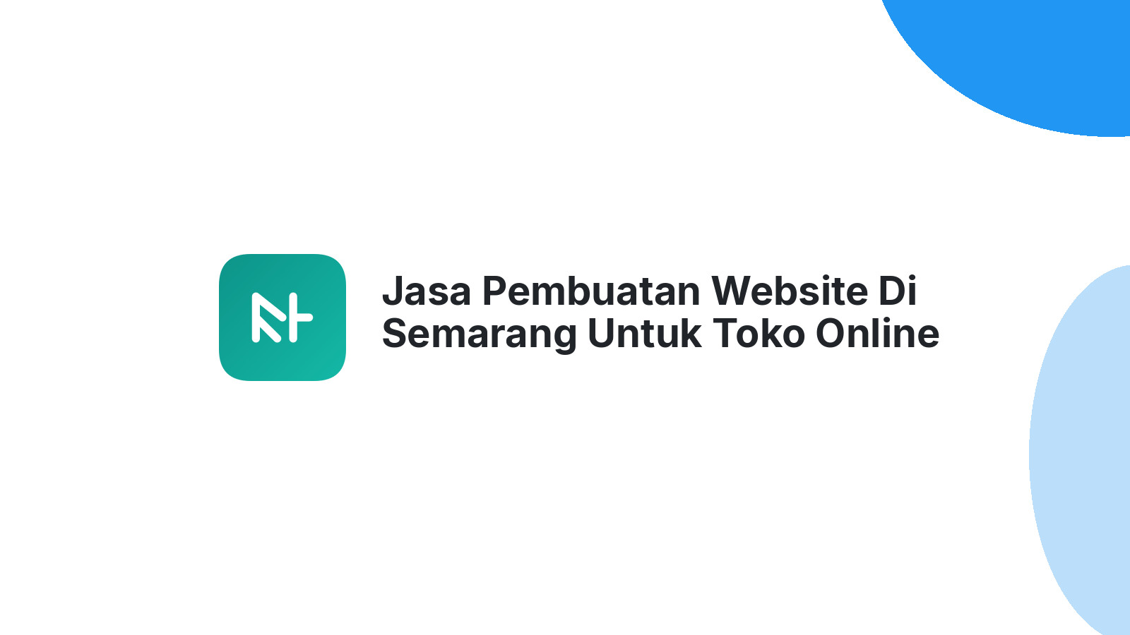 Jasa Pembuatan Website Di Semarang Untuk Toko Online ΓÇô Mudah, Cepat, Dan Efisien
