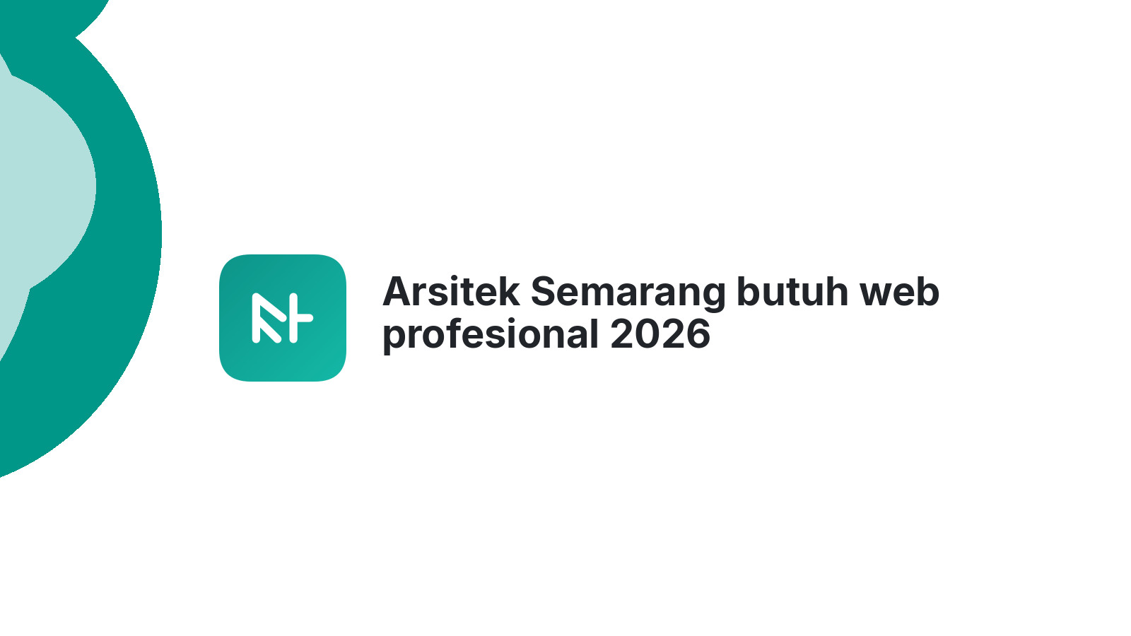 Arsitek Semarang butuh web profesional 2026