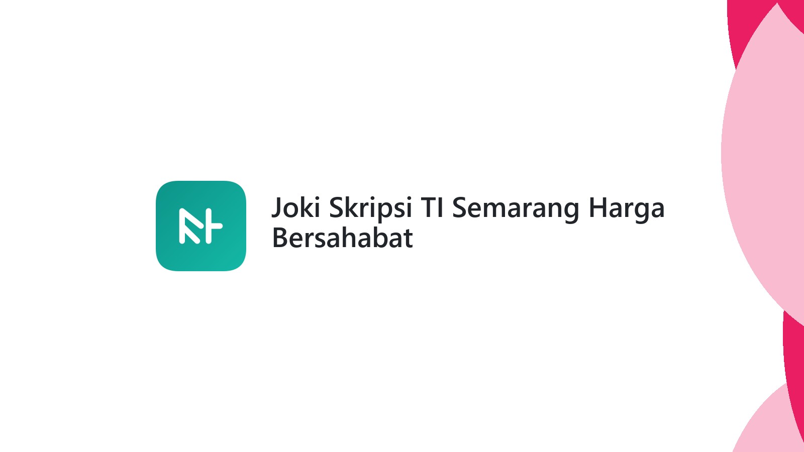 Joki Skripsi TI Semarang Harga Bersahabat