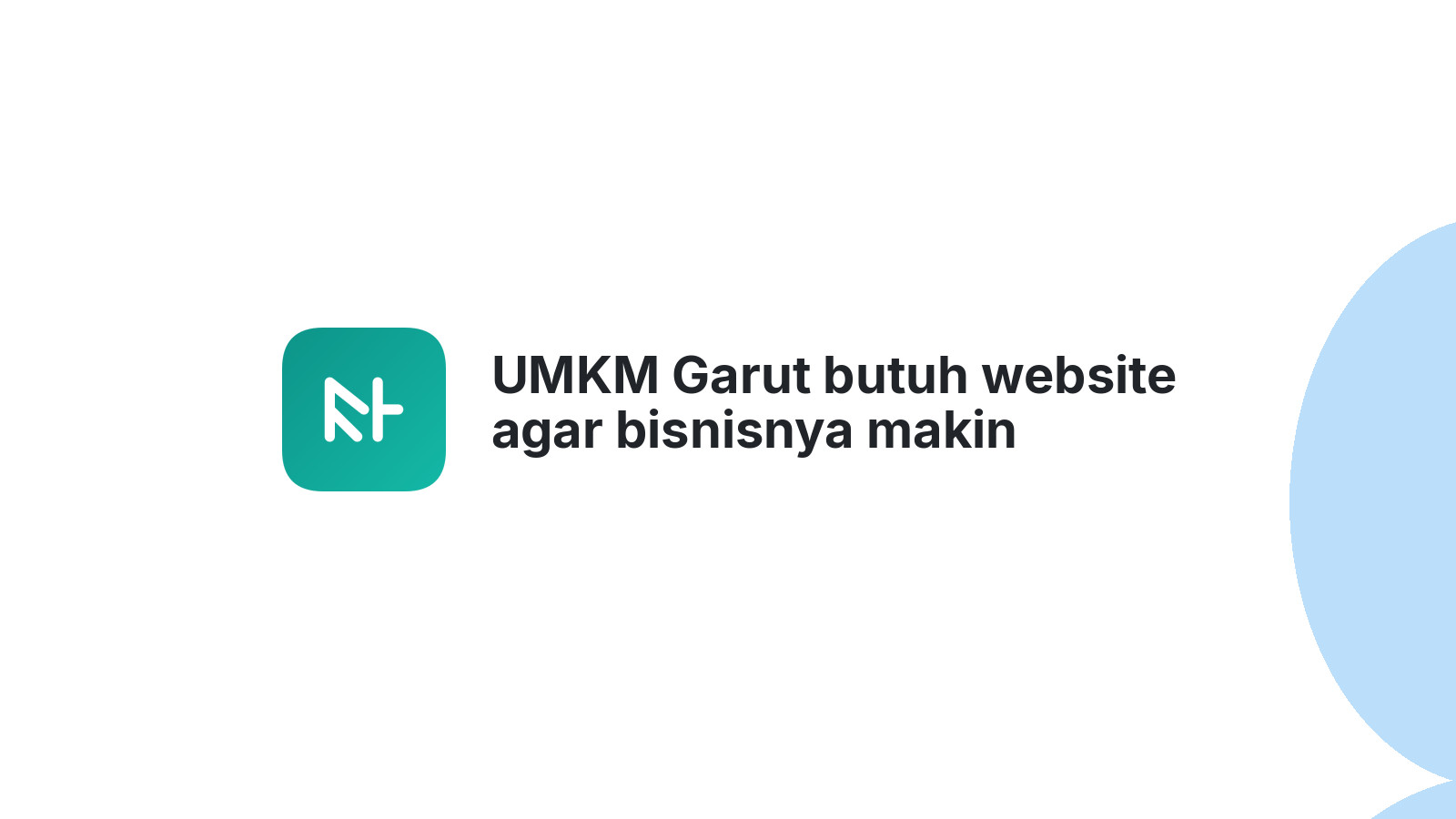 UMKM Garut butuh website agar bisnisnya makin berkembang 2026