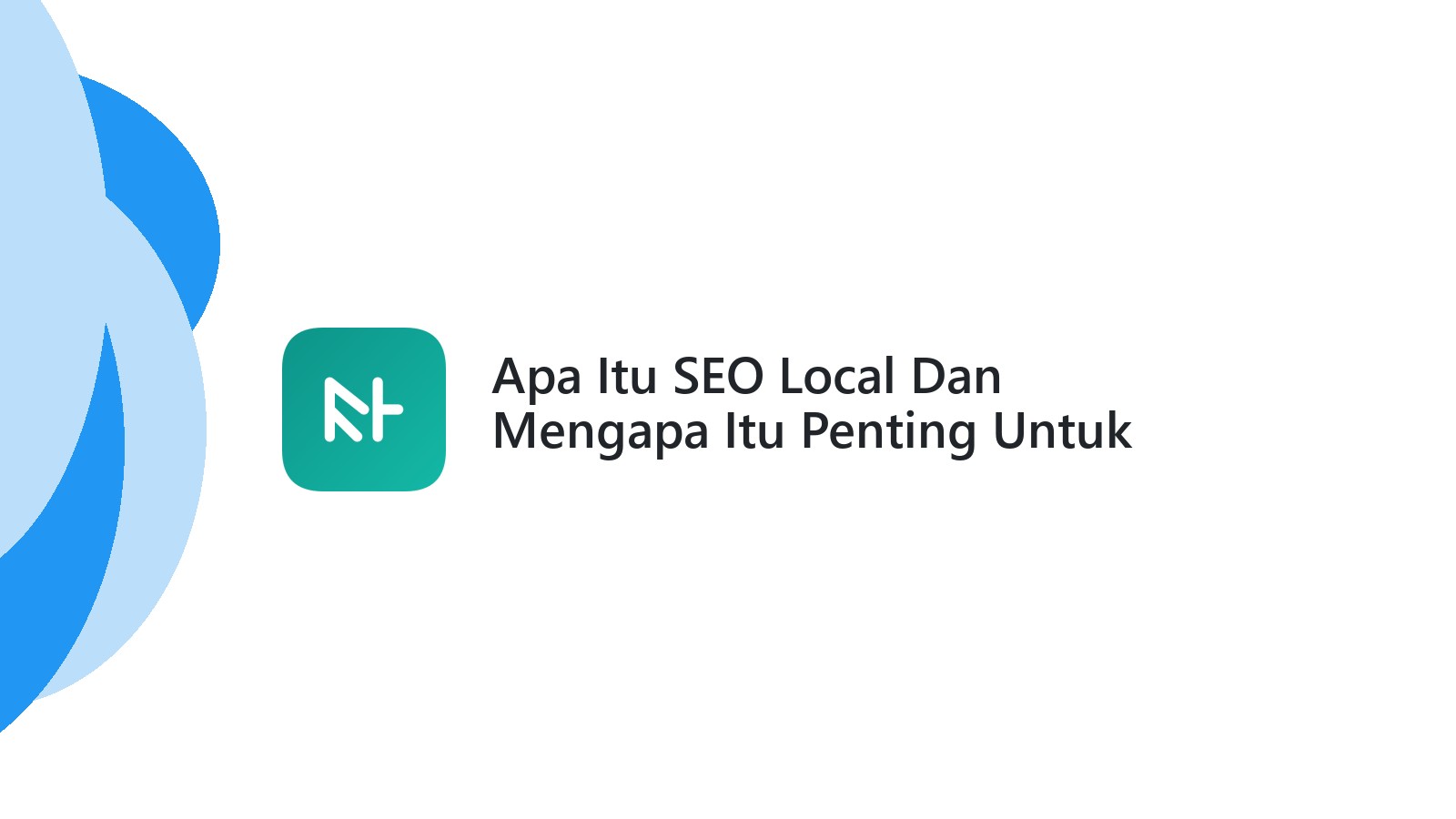Apa Itu SEO Local Dan Mengapa Itu Penting Untuk Website Anda