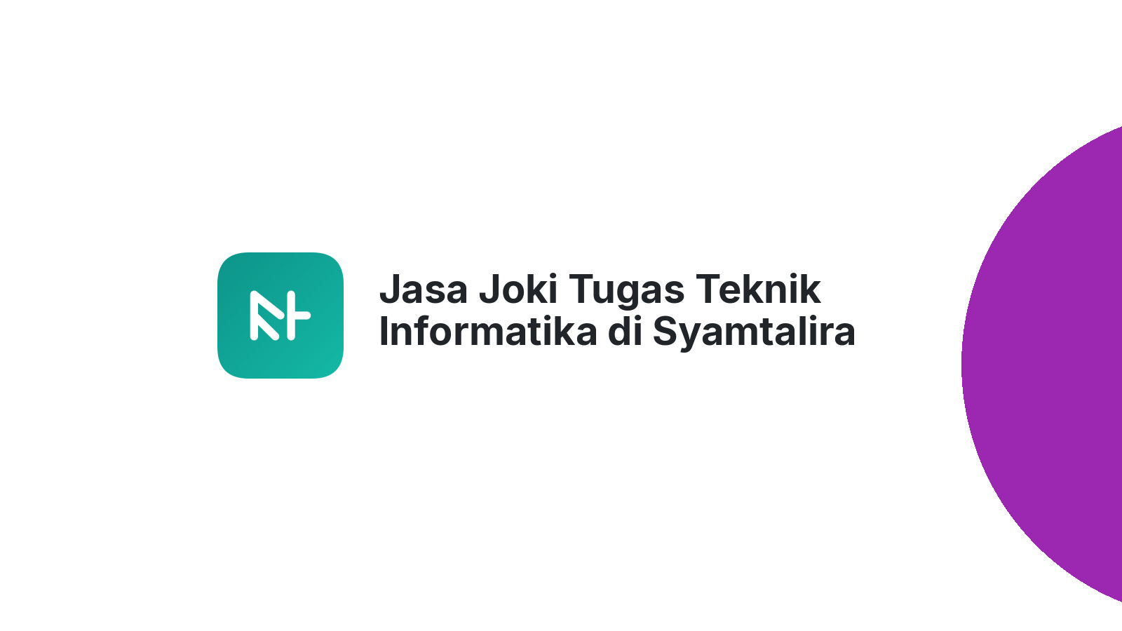 Jasa Joki Tugas Teknik Informatika di Syamtalira Bayu