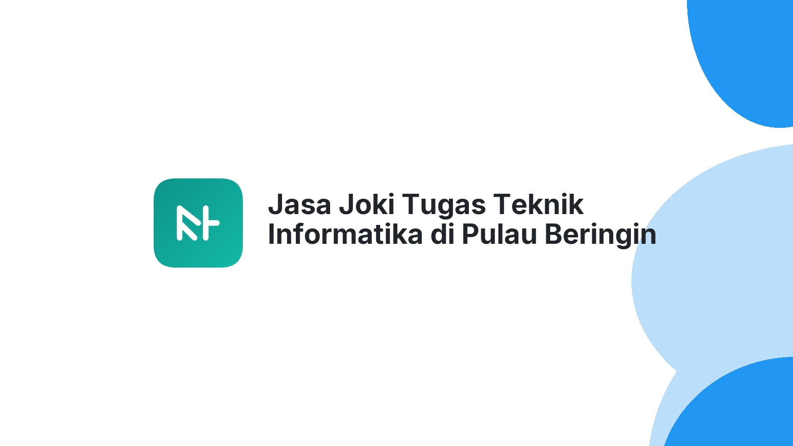 Jasa Joki Tugas Teknik Informatika di Pulau Beringin