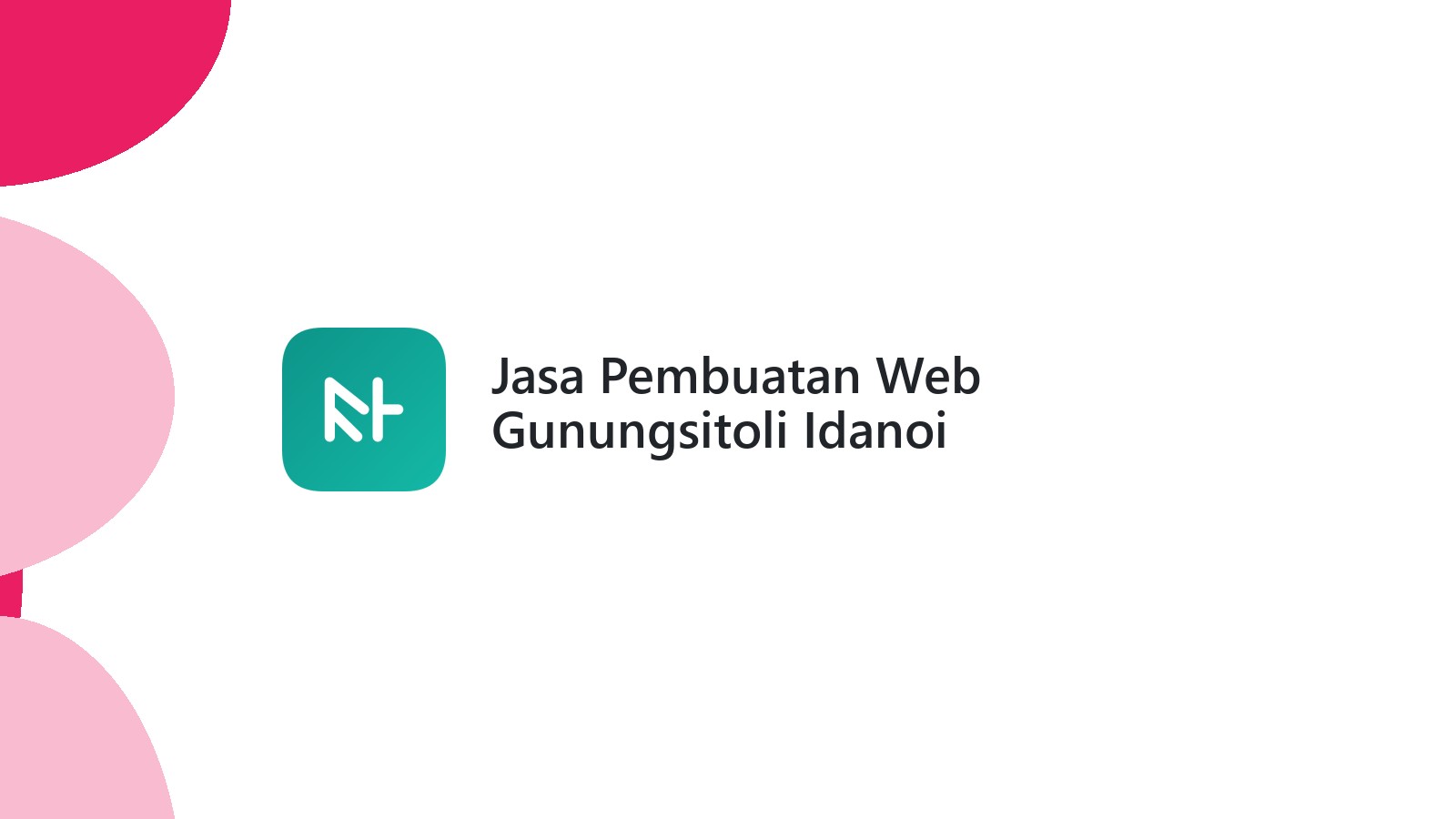 Jasa Pembuatan Web Gunungsitoli Idanoi