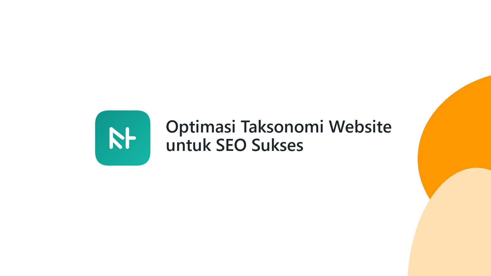 Optimasi Taksonomi Website untuk SEO Sukses