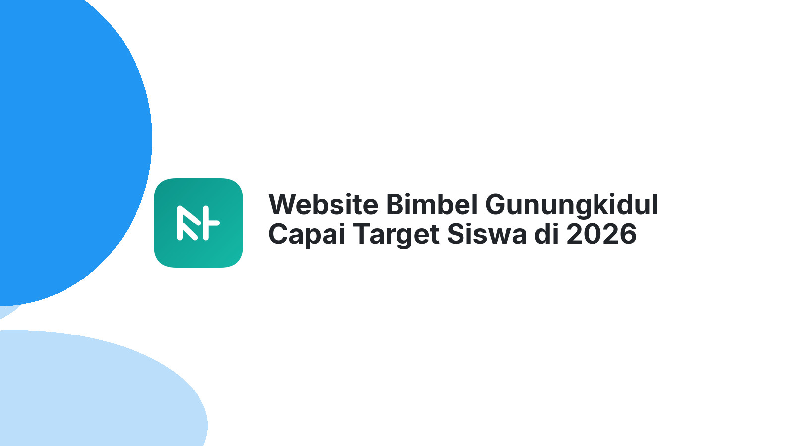 Website Bimbel Gunungkidul Capai Target Siswa di 2026