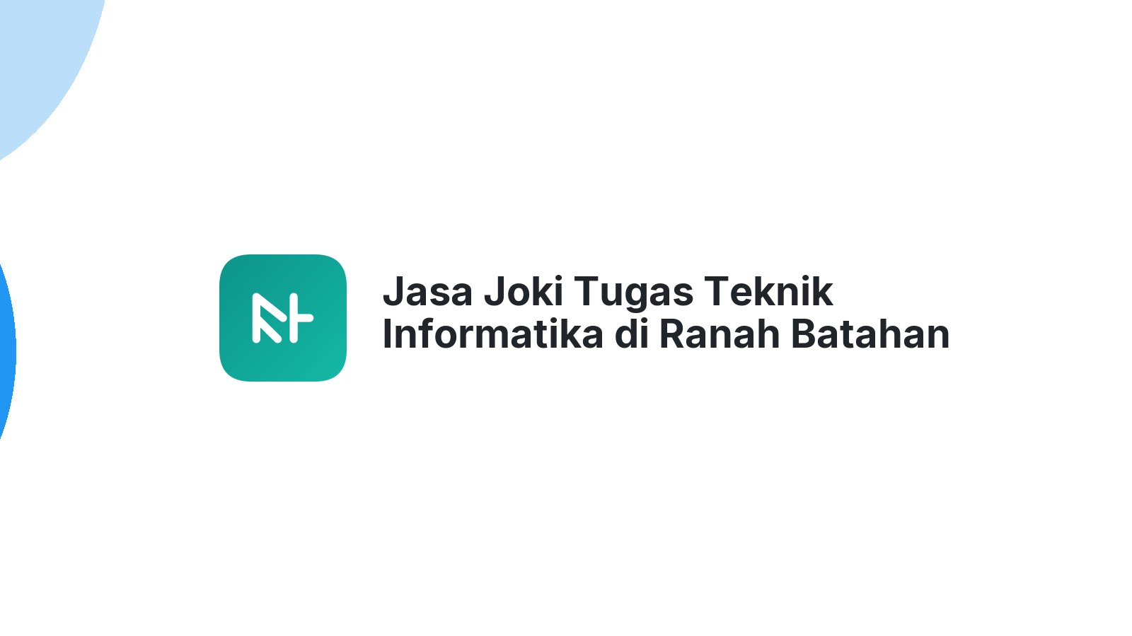 Jasa Joki Tugas Teknik Informatika di Ranah Batahan