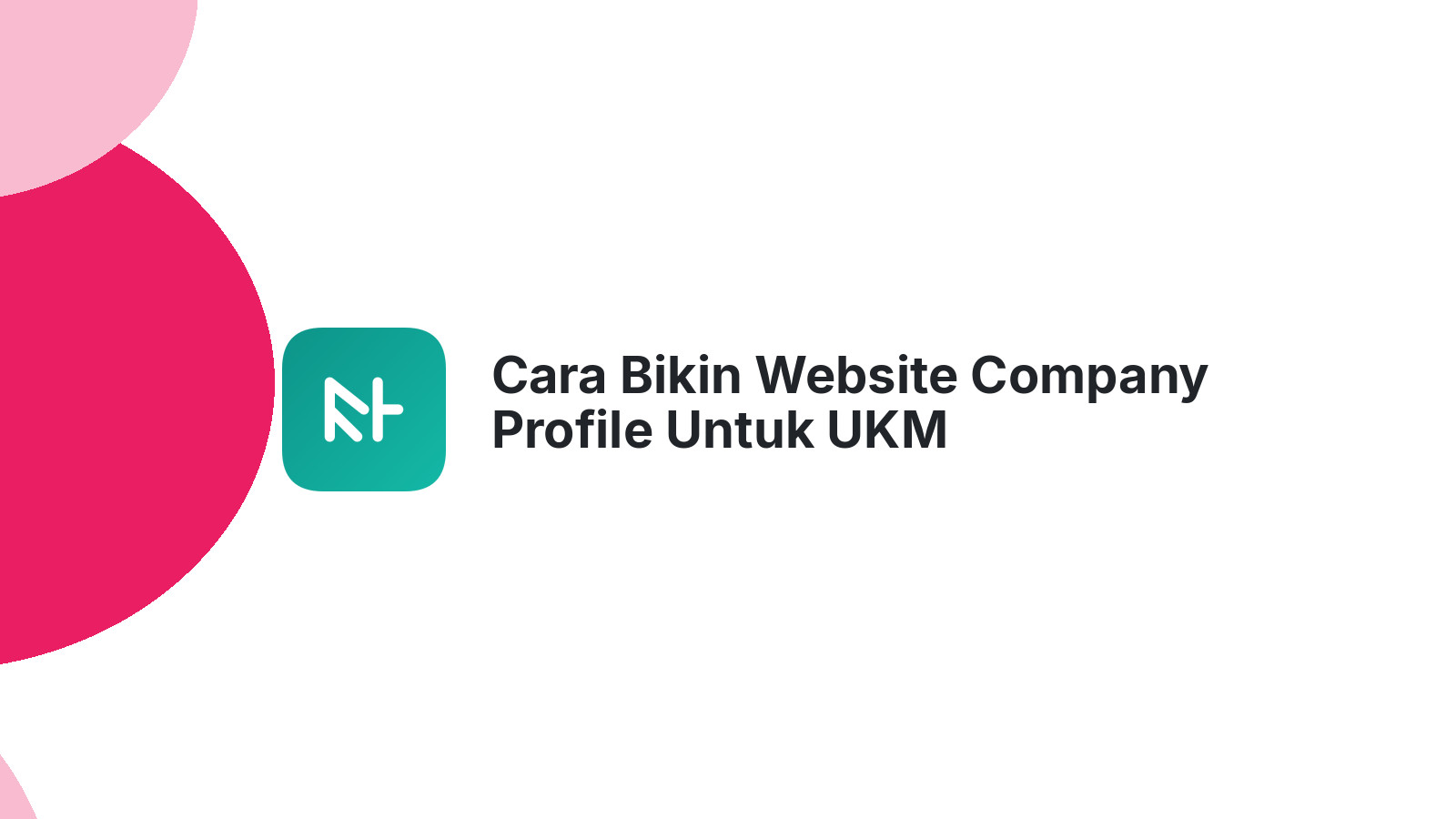 Cara Bikin Website Company Profile Untuk UKM