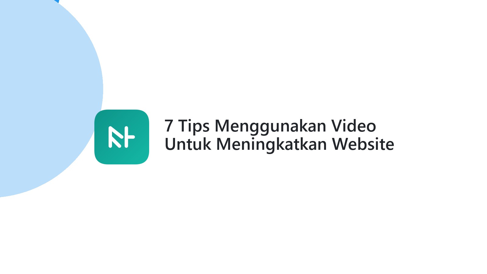 7 Tips Menggunakan Video Untuk Meningkatkan Website Bisnis Anda