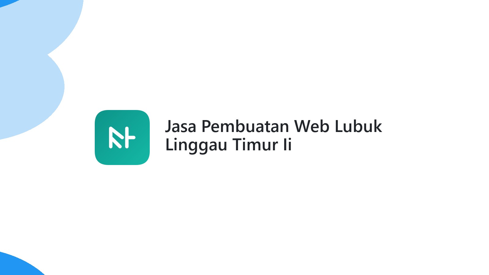Jasa Pembuatan Web Lubuk Linggau Timur Ii