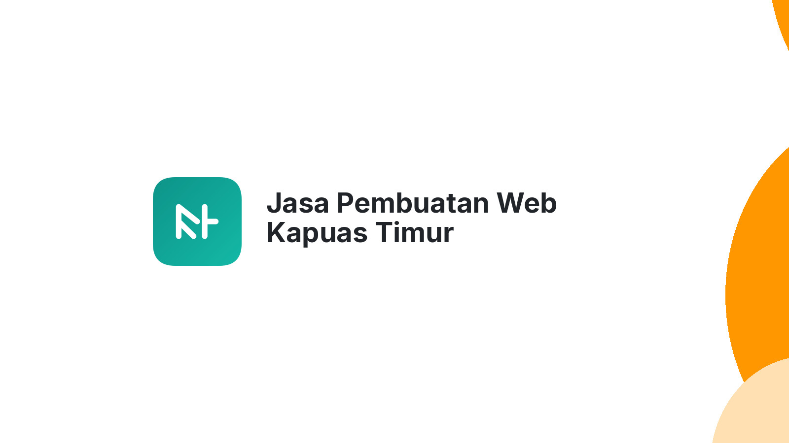 Jasa Pembuatan Web Kapuas Timur