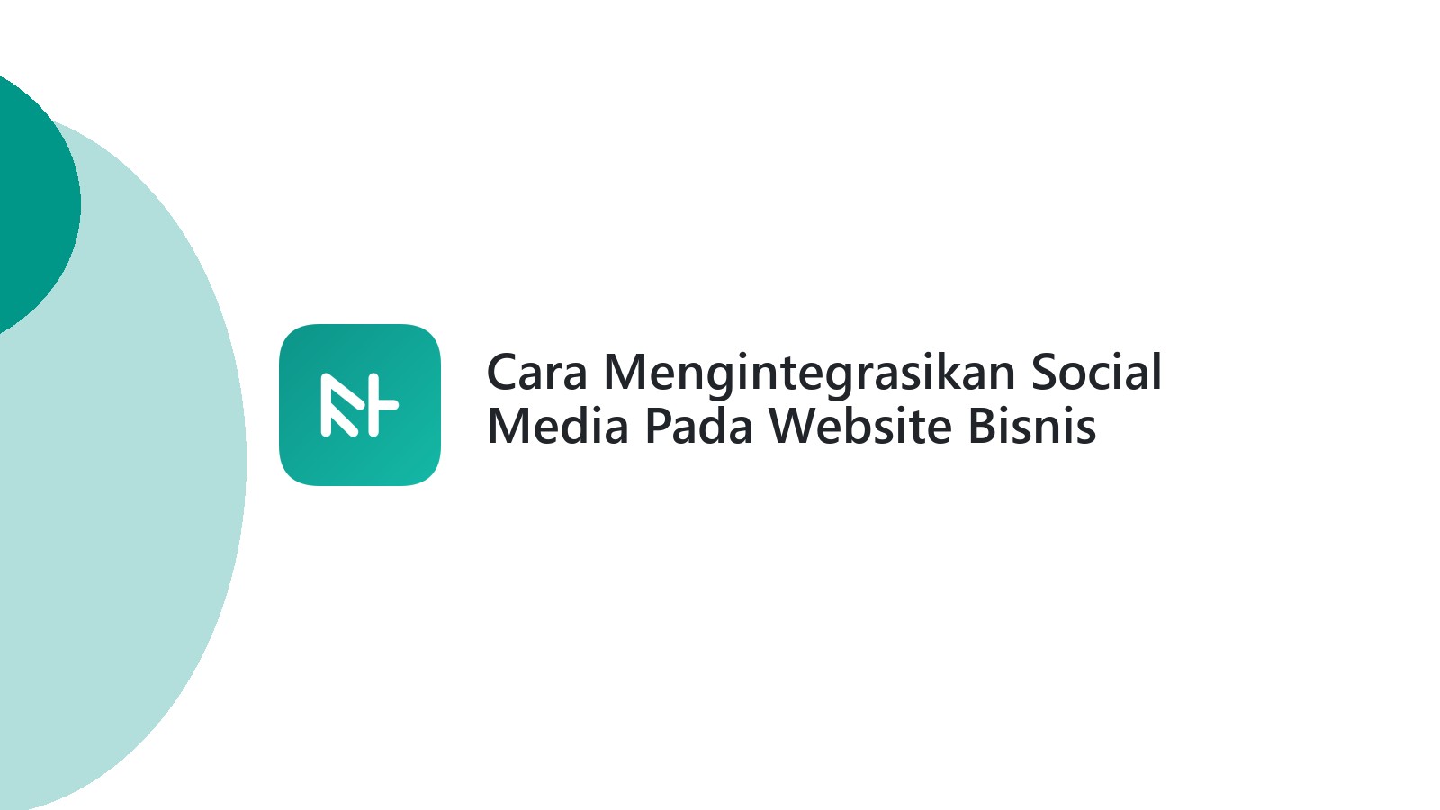 Cara Mengintegrasikan Social Media Pada Website Bisnis Anda