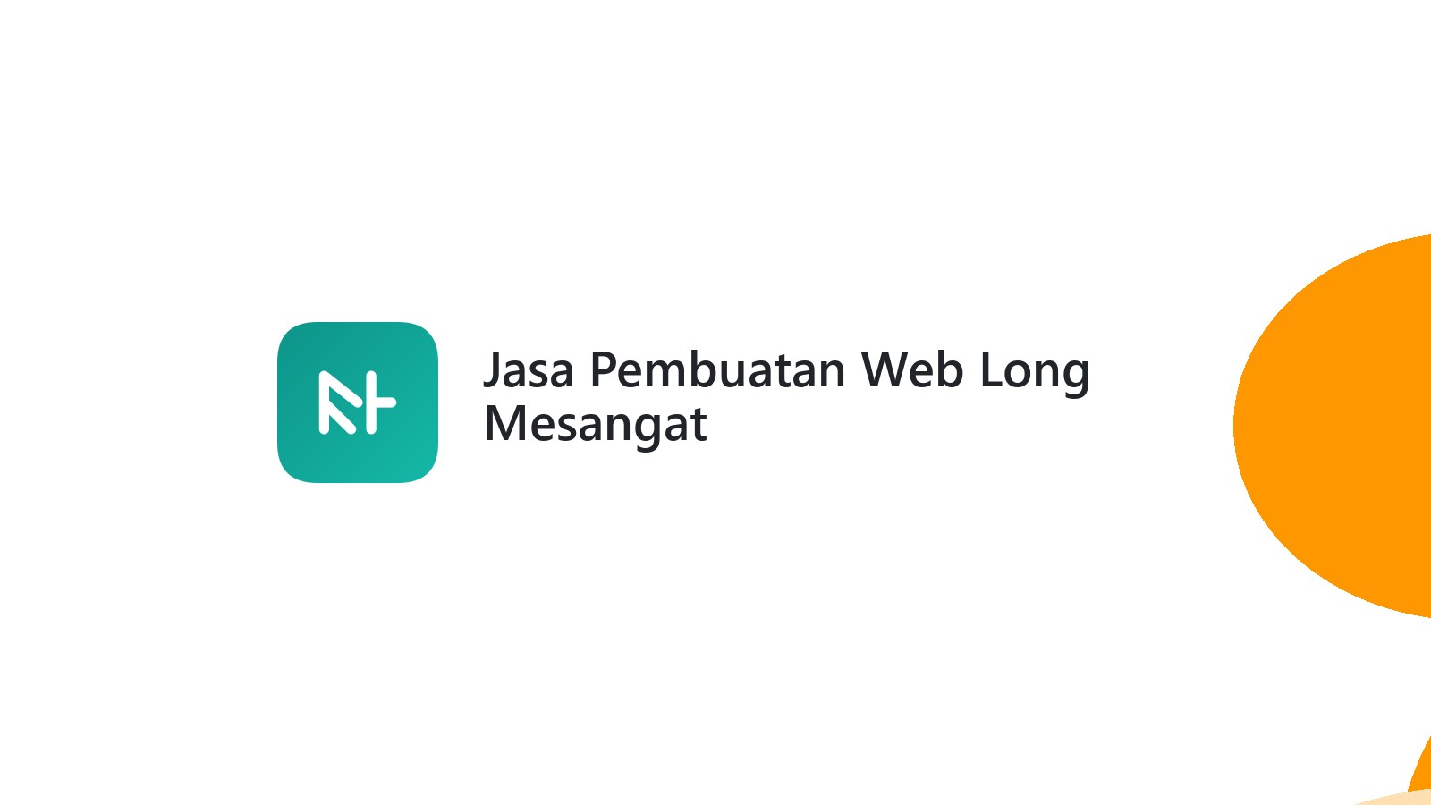 Jasa Pembuatan Web Long Mesangat