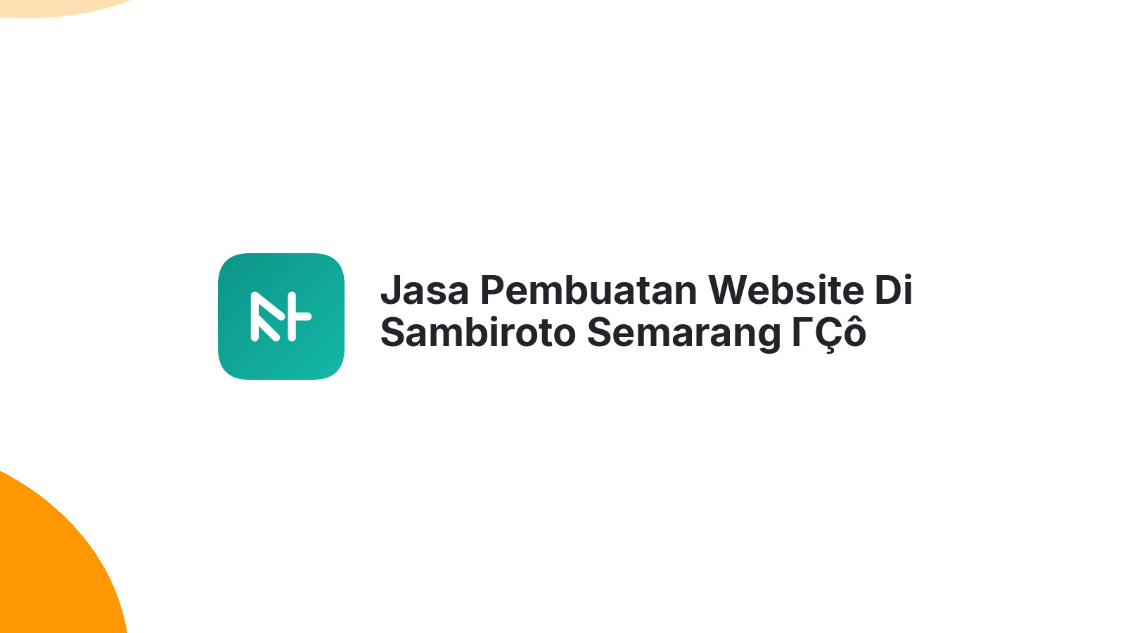 Jasa Pembuatan Website Di Sambiroto Semarang ΓÇô Website Modern & Terjangkau
