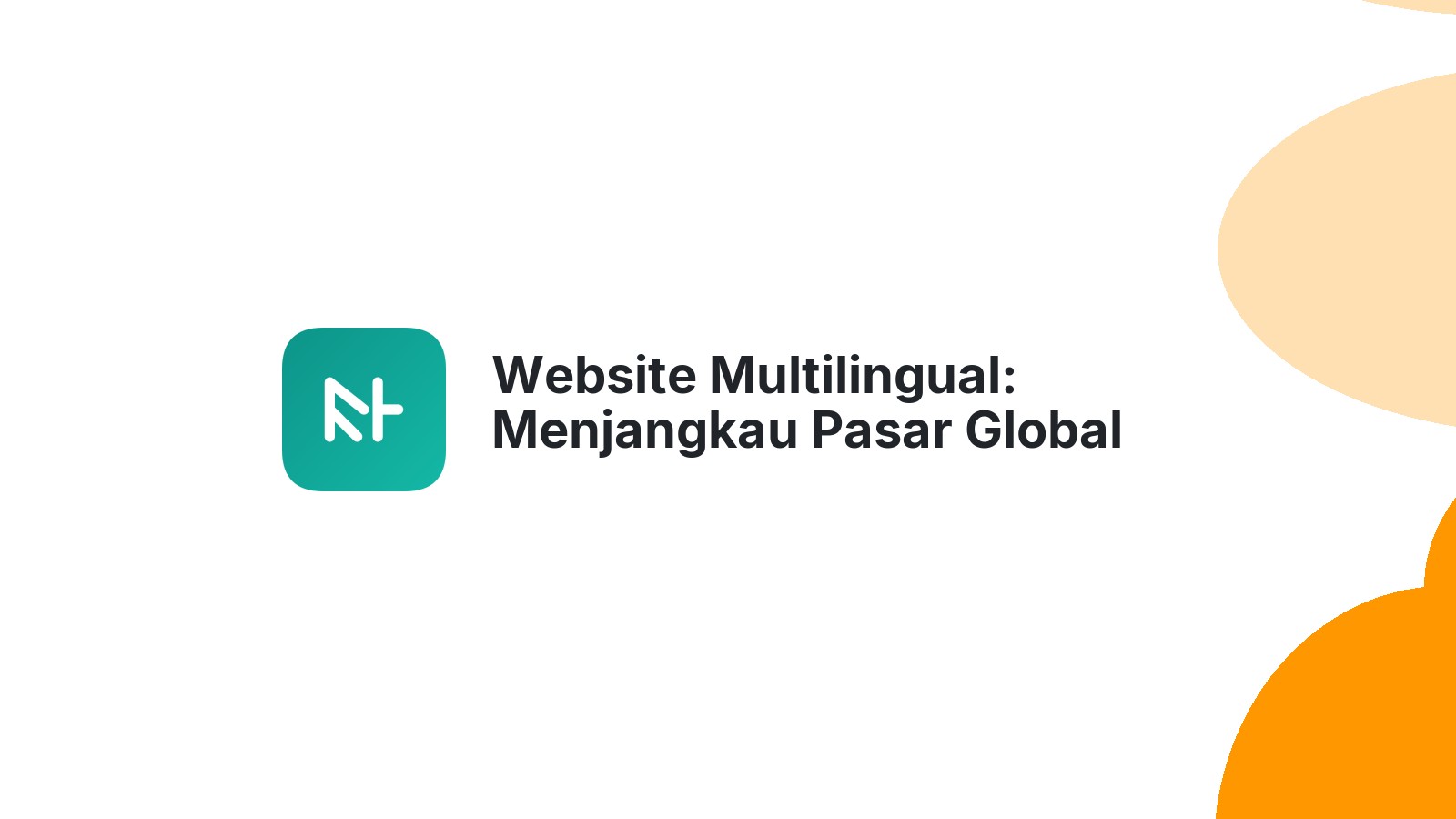 Website Multilingual: Menjangkau Pasar Global